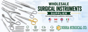 Wholesale Surgical Instruments Supplier for Distributors and Medical Suppliers